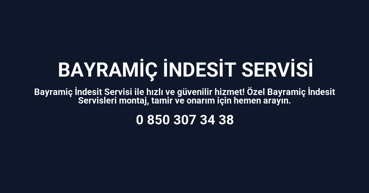 Bayramiç İndesit Servisi